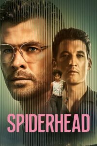ดูหนังออนไลน์ฟรี Spiderhead สไปเดอร์เฮด (2022) พากย์ไทย