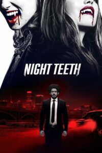 ดูหนังออนไลน์ Night Teeth เขี้ยวราตรี (2021) พากย์ไทย